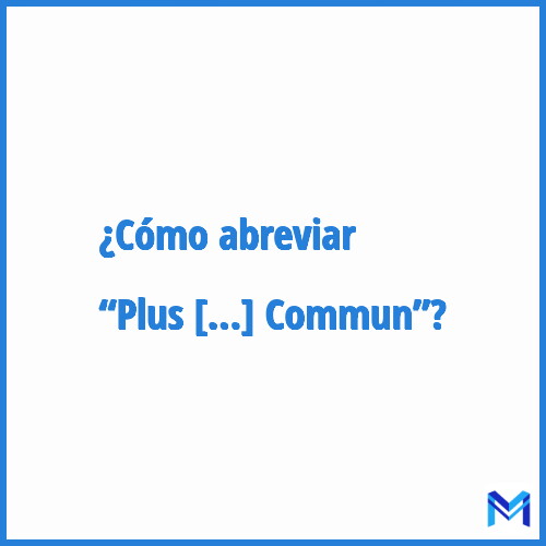 ¿Cómo se abrevia “Plus Petit Dénominateur Commun”?