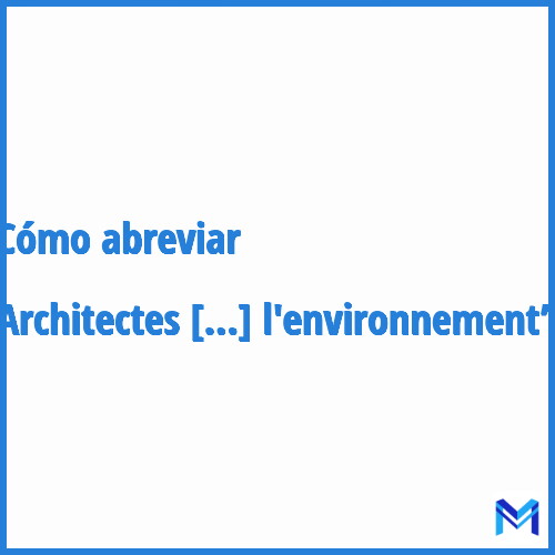 ¿Cómo se abrevia “Architectes associés pour l'environnement”?