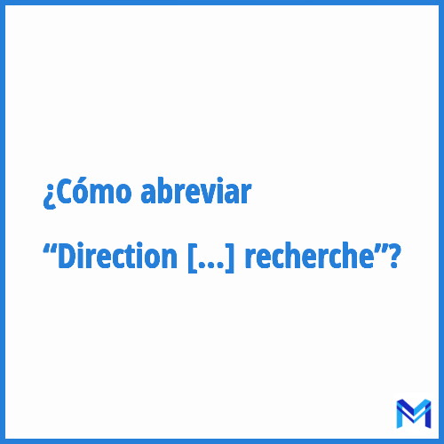 ¿Cómo se abrevia “Direction de l'animation de la recherche”?