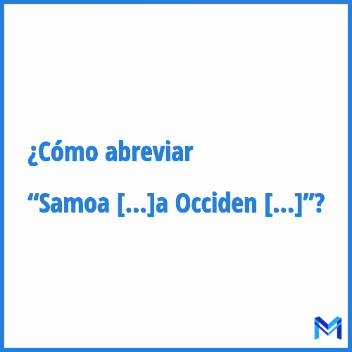 ¿Cómo se abrevia “Samoa Occidental”?