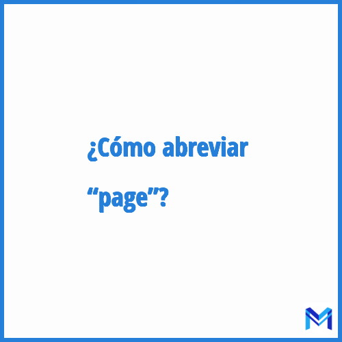 ¿Cómo se abrevia “Page”?
