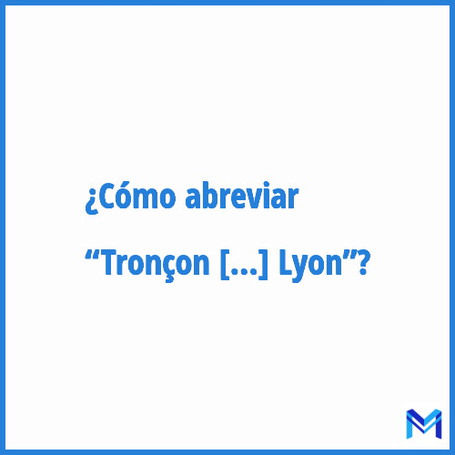 ¿Cómo se abrevia “Tronçon Ouest du Périphérique de Lyon”?