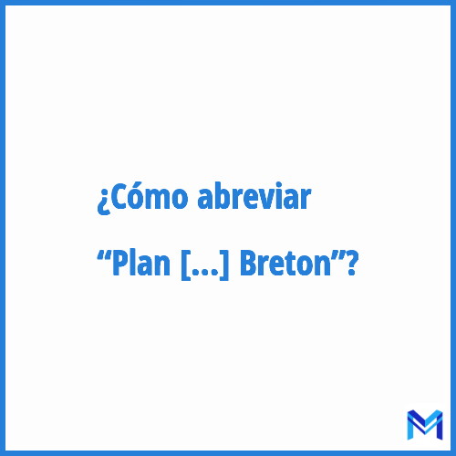 ¿Cómo se abrevia “Plan Routier Breton”?