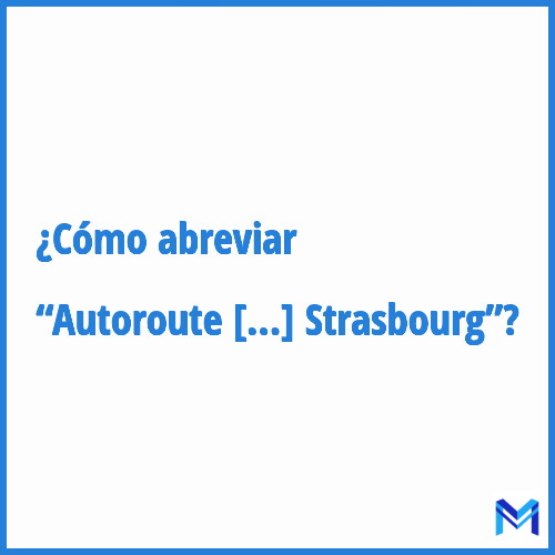 ¿Cómo se abrevia “Autoroute de Contournement Ouest de Strasbourg”?