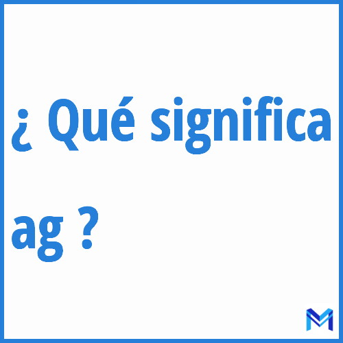 ¿Qué significa “ag” en francés?
