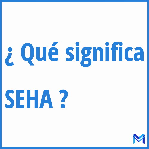 ¿Qué significa “SEHA” en francés?