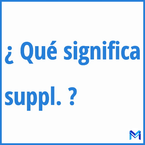¿Qué significa “suppl.” en francés?