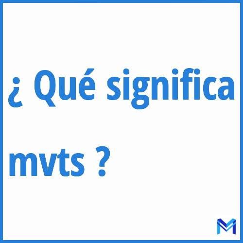 ¿Qué significa “mvts” en francés?