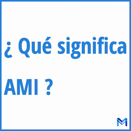 ¿Qué significa “AMI” en francés?