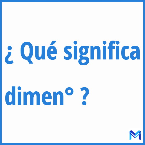 ¿Qué significa “dimen°” en francés?