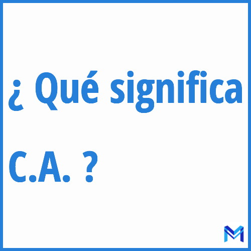 ¿Qué significa “C.A.” en francés?
