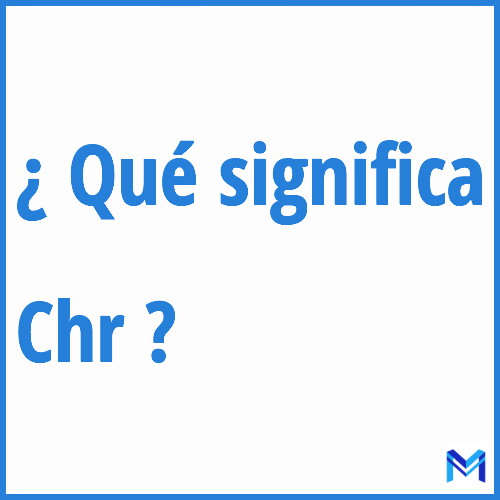 ¿Qué significa “Chr” en francés?