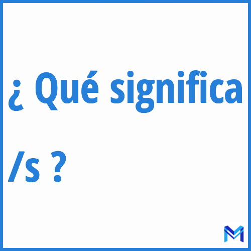 ¿Qué significa “/s” en francés?