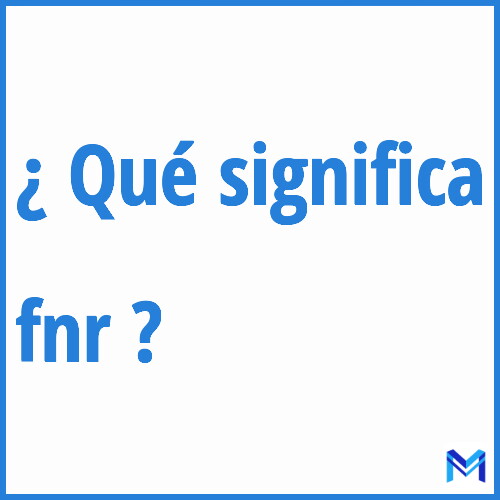 ¿Qué significa “fnr” en francés?