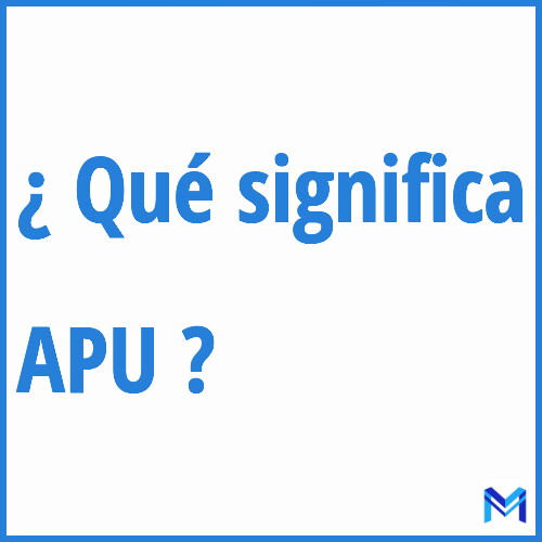 ¿Qué significa “APU” en francés?