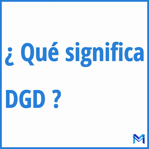 ¿Qué significa “DGD” en francés?