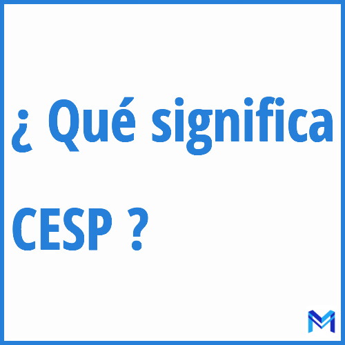 ¿Qué significa “CESP” en francés?