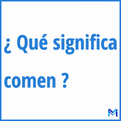 ¿Qué significa “comen” en francés?