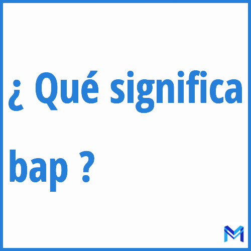 ¿Qué significa “bap” en francés?