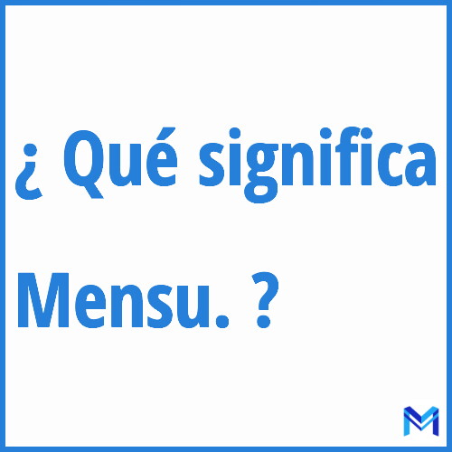 ¿Qué significa “Mensu.” en francés?