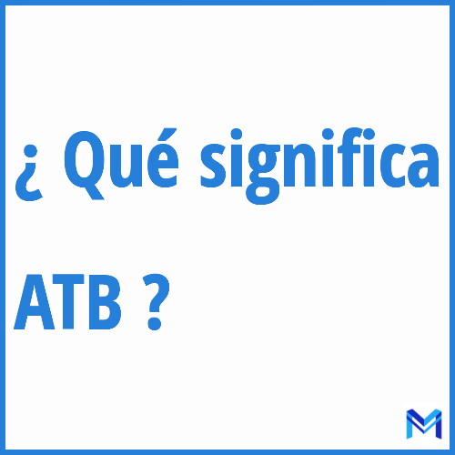 ¿Qué significa “ATB” en francés?