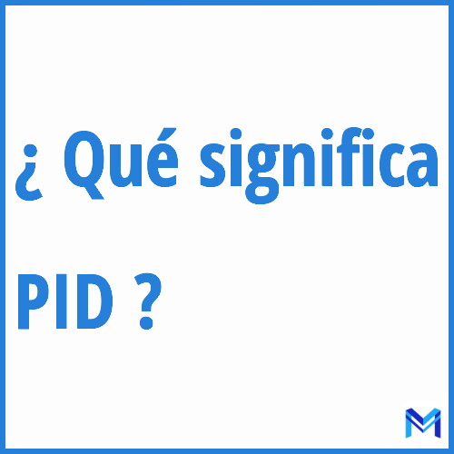 ¿Qué significa “PID” en francés?