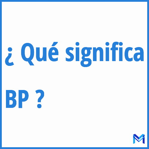 ¿Qué significa “BP” en francés?