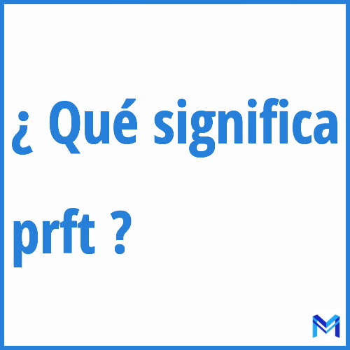 ¿Qué significa “prft” en francés?